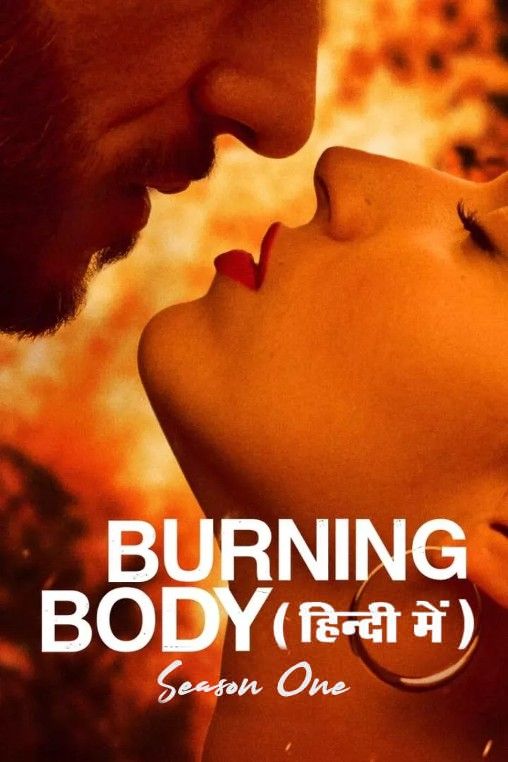 [18＋] Burning Body (Season 1) 2023 Hindi Dubbed download full movie